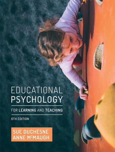 Cover for Duchesne, Sue (University of Wollongong) · Educational Psychology for Learning and Teaching (Paperback Book) (2018)