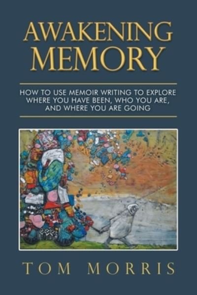 Cover for Tom Morris · Awakening Memory (Paperback Book) (2021)