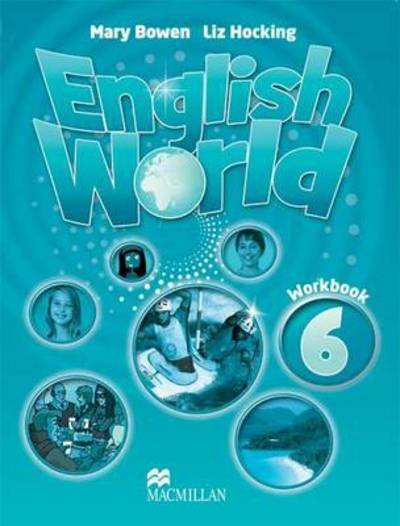 English World 6 Workbook - Mary Bowen - Boeken - Macmillan Education - 9780230024823 - 16 april 2010