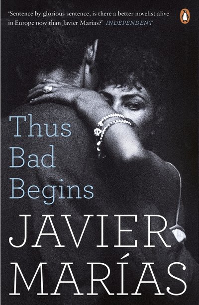 Cover for Javier Marias · Thus Bad Begins (Paperback Bog) (2017)