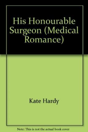 Cover for Kate Hardy · His Honourable Surgeon (Hardcover Book) (2006)