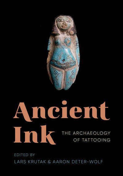 Cover for Ancient Ink: The Archaeology of Tattooing (Inbunden Bok) (2018)