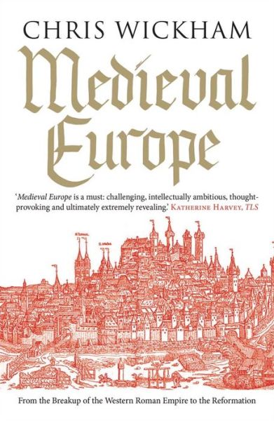 Cover for Chris Wickham · Medieval Europe (Paperback Book) (2017)