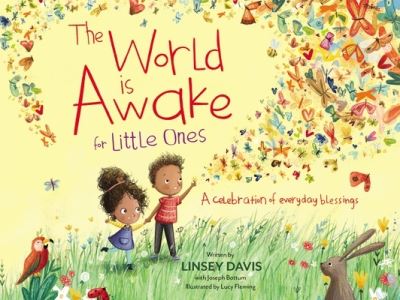 Cover for Linsey Davis · The World Is Awake for Little Ones: A Celebration of Everyday Blessings (Board book) (2021)