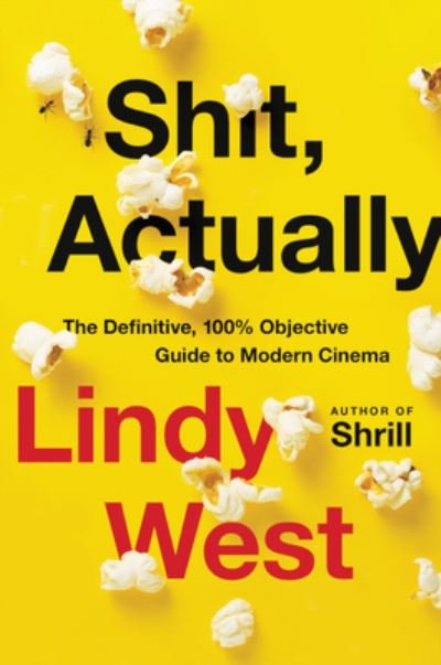 Cover for Lindy West · Shit, Actually (Hardcover Book) (2020)