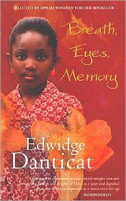 Breath Eyes Memory - Breath Eyes Memory - Books - Little, Brown Book Group - 9780349106823 - March 7, 1996