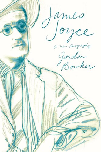 James Joyce: A New Biography - Gordon Bowker - Books - Farrar, Straus and Giroux - 9780374533823 - June 11, 2013
