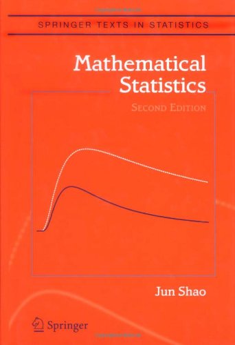 Cover for Jun Shao · Mathematical Statistics - Springer Texts in Statistics (Hardcover Book) [2nd ed. 2003. Corr. 4th printing 2007 edition] (2003)