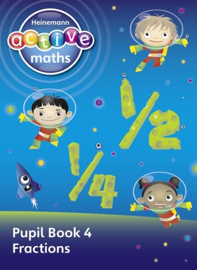 Cover for Lynda Keith · Heinemann Active Maths - First Level - Exploring Number - Pupil Book 4 - Fractions - HEINEMANN ACTIVE MATHS (Taschenbuch) (2010)