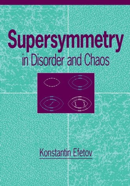 Cover for Efetov, Konstantin (Ruhr-Universitat, Bochum, Germany) · Supersymmetry in Disorder and Chaos (Paperback Book) (1999)