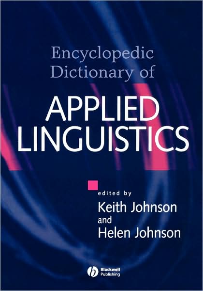 Cover for K Johnson · The Encyclopedic Dictionary of Applied Linguistics: A Handbook for Language Teaching (Paperback Book) (1999)