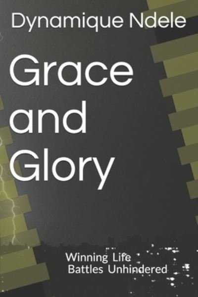 Cover for Dynamique Ndele Luela · Grace and Glory (Paperback Book) (2020)