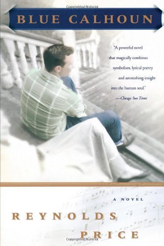 Cover for Reynolds Price · Blue Calhoun: a Novel (Pocketbok) [1st edition] (2000)
