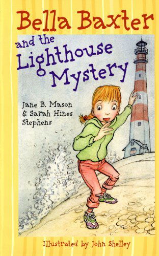 Bella Baxter and the Lighthouse Mystery - Sarah Hines Stephens - Books - Aladdin - 9780689862823 - April 1, 2006