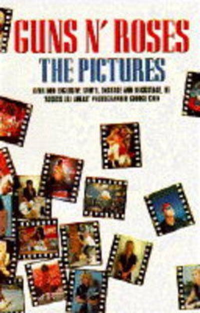 The Pictures (By George Chin) - Guns N' Roses - Kirjat -  - 9780711941823 - 