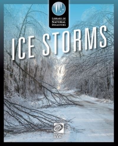 Cover for World Book · Ice Storms (Bog) (2023)