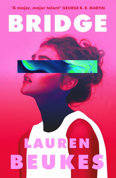 Cover for Lauren Beukes · Bridge (Gebundenes Buch) (2023)