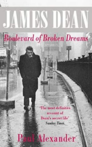 Cover for Paul Alexander · James Dean: Boulevard of Broken Dreams (Paperback Book) (1995)