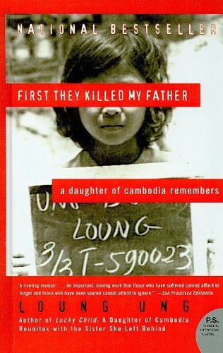 Cover for Loung Ung · First They Killed My Father: a Daughter of Cambodia Remembers (Hardcover bog) (1999)