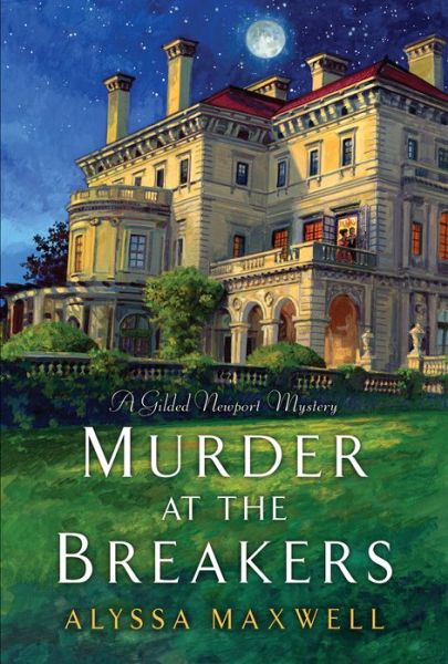 Cover for Alyssa Maxwell · Murder at the Breakers - A Gilded Newport Mystery (Paperback Book) (2014)