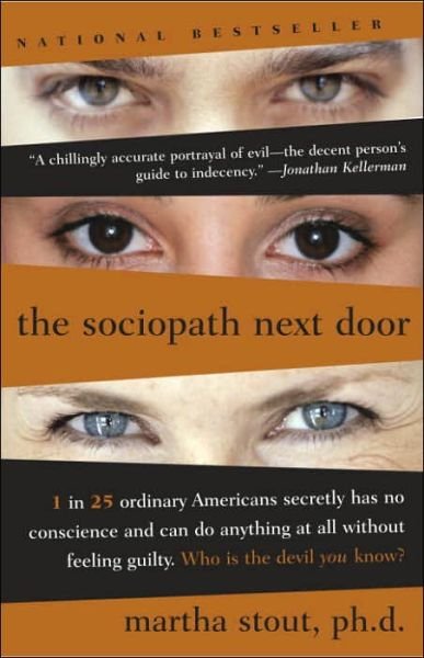 Cover for Martha Stout · The Sociopath Next Door: The Ruthless Versus the Rest of Us (Taschenbuch) (2006)