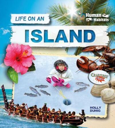 Life on an Island - Holly Duhig - Książki - Crabtree Publishing Company - 9780778764823 - 31 lipca 2019