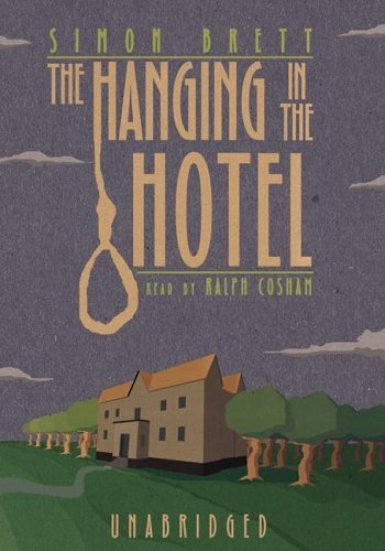 Cover for Simon Brett · The Hanging in the Hotel: Library Edition (Fethering Mystery) (Audiobook (CD)) [Unabridged edition] (2005)