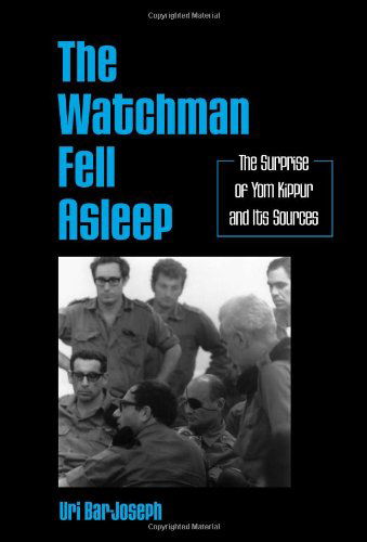 Cover for Uri Bar-Joseph · The Watchman Fell Asleep: The Surprise of Yom Kippur and Its Sources - SUNY series in Israeli Studies (Paperback Book) (2005)