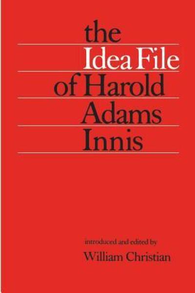 Cover for Harold Adams Innis · The idea file of Harold Adams Innis (Book) (1980)