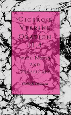 Cicero's ""Verrine Oration"" II.4: With Notes and Vocabulary - Classical Studies: Pedagogy - Sheila K. Dickison - Boeken - Wayne State University Press - 9780814323823 - 1 juli 1992