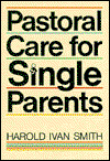 Cover for Harold Ivan Smith · Pastoral Care for Single Parents (Paperback Book) (1982)