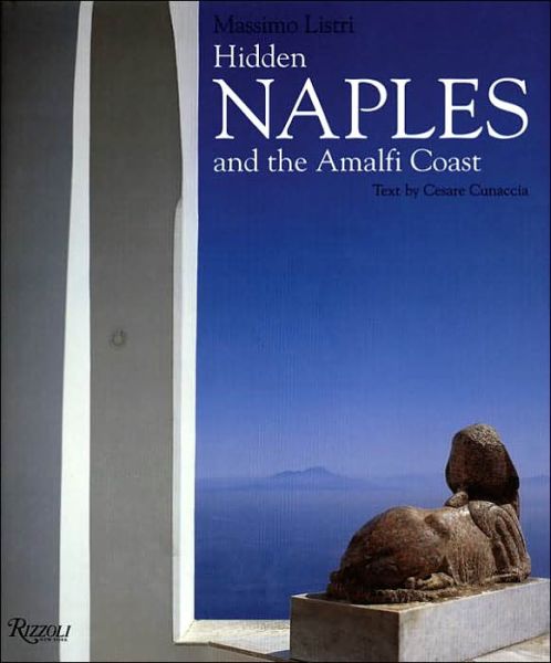 Cover for Massimo Listri · Hidden Naples and the Amalfi Coast (Hardcover Book) (2002)