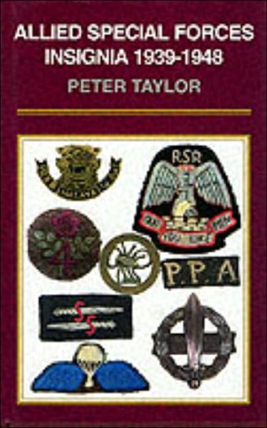 Allied Special Forces Insignia - Peter Taylor - Books - Pen & Sword Books Ltd - 9780850525823 - June 1, 2000