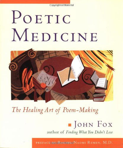 Cover for John Fox · Poetic Medicine: The Healing Art of Poem Making (Paperback Bog) (1997)