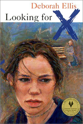 Looking for X - Deborah Ellis - Bücher - Groundwood Books Ltd ,Canada - 9780888993823 - 14. Oktober 1999