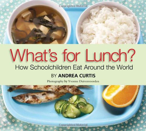 What's for Lunch? - Yvonne Duivenvoorden - Kirjat - Red Deer Press - 9780889954823 - torstai 28. kesäkuuta 2012