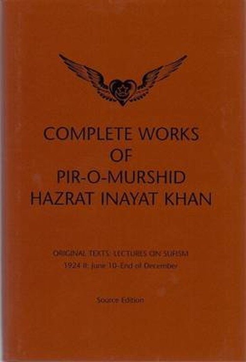 Cover for Hazrat Inayat Khan · Complete Works of Pir-O-Murshid Hazrat Inayat Khan: Lectures on Sufism 1924 II - June 10 - End of December (Gebundenes Buch) (2010)