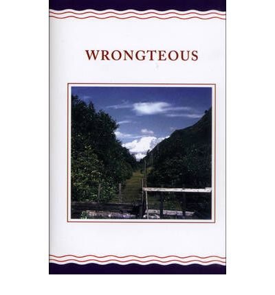 Cover for Graham Greene · Wrongteous (Hardcover bog) (2008)
