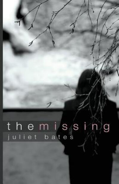 Cover for Juliet Bates · The Missing (Paperback Book) (2009)