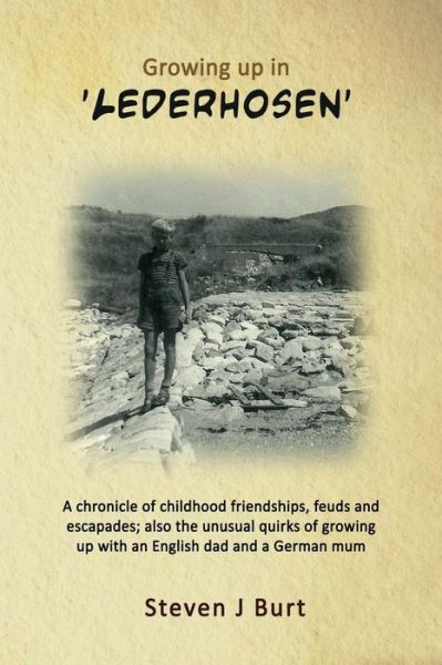 Cover for Mr Steve Burt · Growing Up in 'lederhosen' (Paperback Book) (2015)