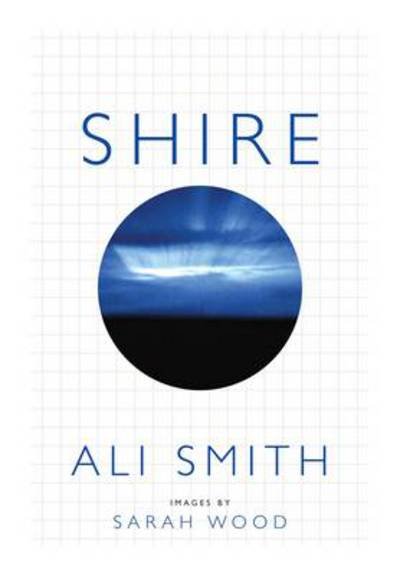 Cover for Ali Smith · Shire (Hardcover bog) (2013)