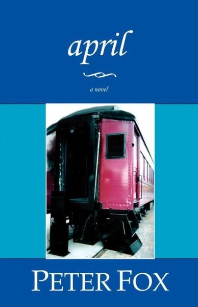 Cover for A.p. Fuchs · April: a Love Story (Paperback Bog) (2004)
