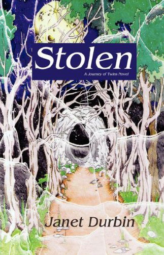 Stolen - Janet L. Durbin - Kirjat - Whimsical Publications, LLC - 9780978773823 - tiistai 31. heinäkuuta 2007