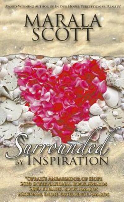 Surrounded by Inspiration - Marala Scott - Książki - Seraph Books Llc - 9780982026823 - 17 maja 2014