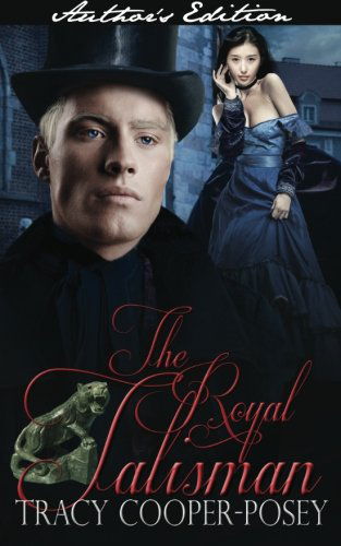 The Royal Talisman - Tracy Cooper-posey - Książki - Tracy Cooper-Posey - 9780987906823 - 7 stycznia 2012