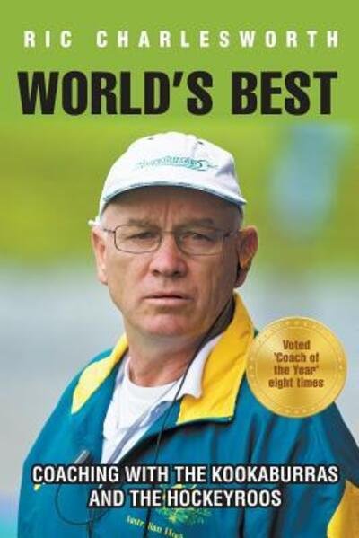 Cover for Ric Charlesworth · World's Best (Paperback Book) (2016)