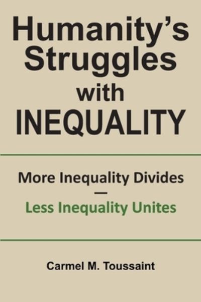 Cover for Carmel M Toussaint · Humanity's Struggles with Inequality. (Paperback Book) (2021)