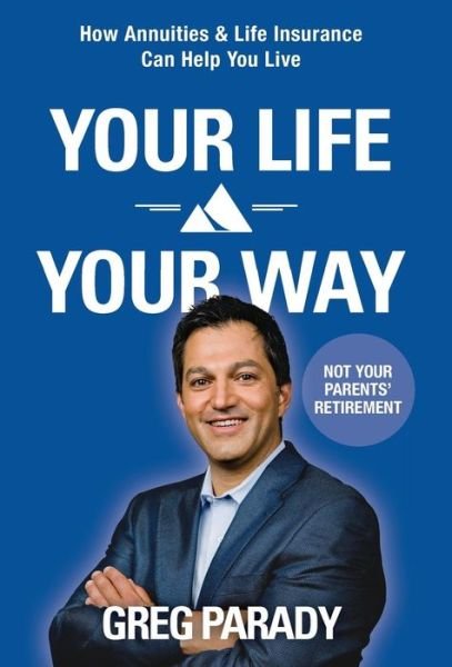 Cover for Greg Parady · Your Life Your Way (Hardcover Book) (2015)