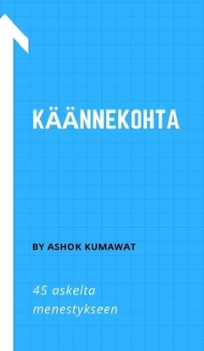 K??nnekohta - Ashok Kumawat - Books - Blurb - 9781006086823 - December 17, 2021