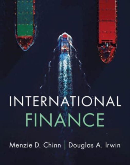 Cover for Chinn, Menzie D. (University of Wisconsin, Madison) · International Finance (Hardcover bog) (2025)